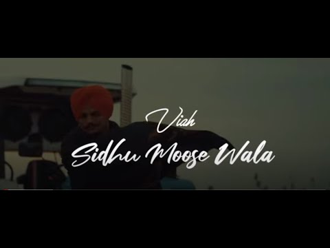 Viah | (Official Video) Sidhu Moose wala |Latest Punjabi Song 2020 | Kings Production