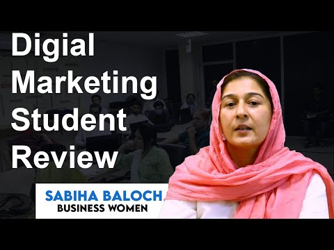 From Zero To Starting Her Own Business | Sabiha Baloch Review about Digital Marketing Course