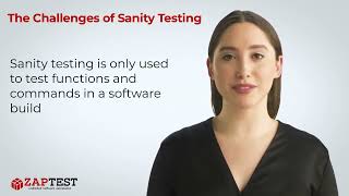 Challenges of Sanity testing