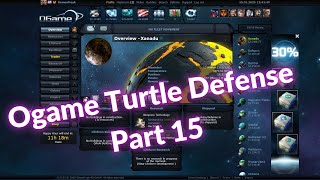 Ogame Turtle Defense Part 15