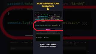 How strong is your password? 💪 #ShakeebCodes #codeSmarterNotHarder #codingshorts