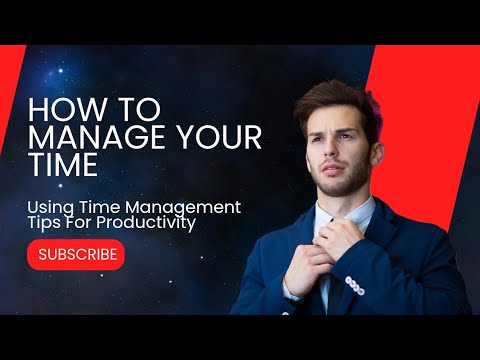 Time Management Tips For Productivity