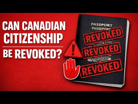 Canadian Citizenship Be Revoked? Legal Insights & Possibilities