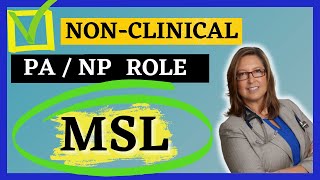 Non-Clinical PA or NP Jobs: Learn what an MSL does and how you can become one!