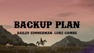 Bailey Zimmerman - Backup Plan ft. Luke Combs (Lyrics)