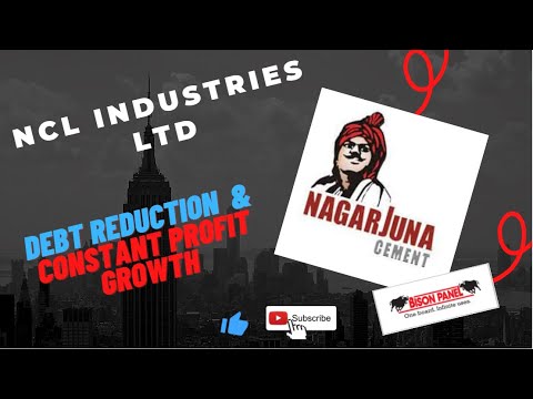 NCL Industries Ltd - Cement company | Nagarjuna Cement | Bison panel – Business & Financial Analysis