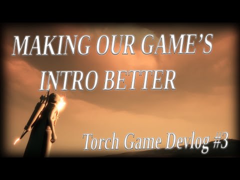 Making Our Game's Intro Better! - Torch Game Devlog #3