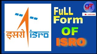 ISRO সম্পুৰ্ন নাম কি ?, Full form of ISRO, isro full form and information -DIGITAL TIMES