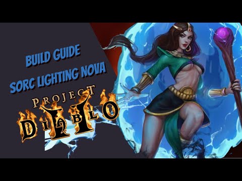 BUILD GUIDE PROJECT DIABLO 2: Lighting Nova Sorceress