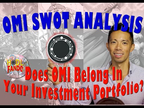 OMI S.W.O.T. Analysis!  Does OMI have a place in your portfolio in this upcoming altcoin season?