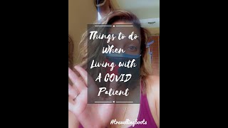 Things To Do When Living With A Covid Patient | Travelling Boots