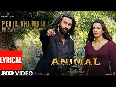 Pehle Bhi Main - ANIMAL / Ranbir Kapoor, Tripti Dimri | Sandeep V | Vishal M | Bhushan K