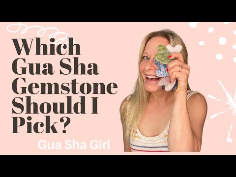 Pick The Right Gua Sha Gemstone