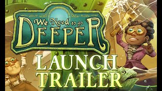 We Need To Go Deeper | v1.0 Launch Trailer
