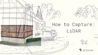 How to Capture: LiDAR