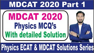 MDCAT Physics Past Paper MCQ 2020 (Full Solution )  Part 1 | [Urdu/Hindi] (Ubaidullah Danish)
