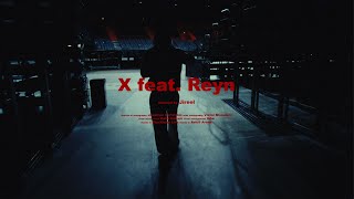 JIREEL - X FT. REYN (Official Video)