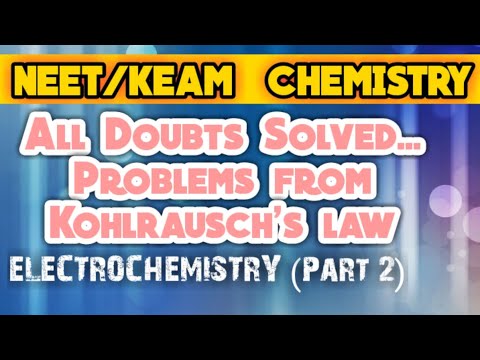 Electrochemistry 2 | NEET/KEAM | Kohlrausch's Law | Electrode potential