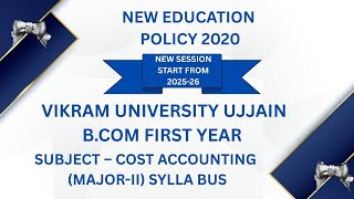 Vikram University Ujjain B.com First Year Sub - Cost Accounting (Major -II) Syllabus #Viralvideo2025