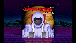 Epoch - Encounters (Retrodise)