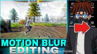 high Quality motion blur editing tutorial how to add motion blur free fire 🔥
