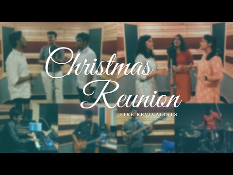 A Christmas Reunion | Fire Revivalists