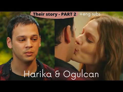Harika & Ogulcan Story | A psycho & a sweet guy Story | Part 2 (16x23) | Kardeşlerim