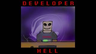 DEVELOPER HELL