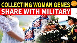 The Purpose of Chinese Gene Company BGI Group Collecting Genes of over 8 Million Women Worldwide