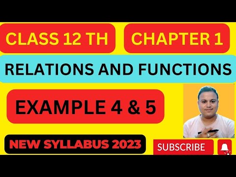 Class 12  Relation & Functions | Example 4 | Example 5 🔥