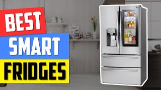 Top 5 Smart Fridges in 2026👌
