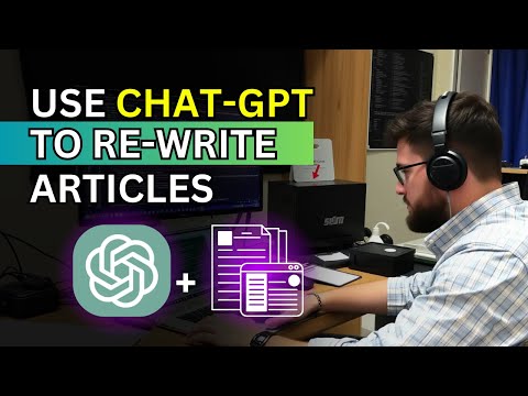 ChatGPT Rewrite Article + 100% Human