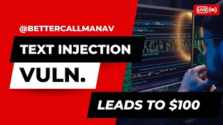 Text Injection vulnerability leads to 100 Dollars Bounty
