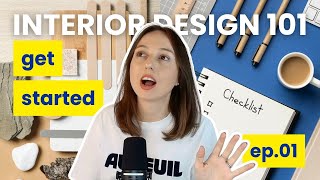 Interior Design 101 Course | How to Start Designing Your Home from Scratch (Beginner’s Guide) ep.01
