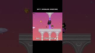 Bug or Feature? | Batty Shadowless Adventures 🦇🧀