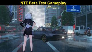 NTE Beta Test Gameplay, Story, Combat, and More - Day 1
