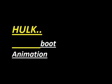 Hulk boot animation|| Avengers ||Marvel