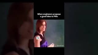 When engineers propose a good idea to the PMs
