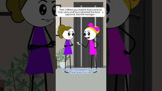 Part-3 When you need to leave work an hour early and have obtained the boss’s approval,
