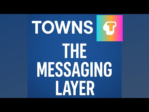 Towns (TOWNS) – The Messaging Layer Built on Blockchain