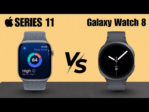 Apple Watch Series 11 vs Samsung Galaxy Watch 8 - Which One is Better?