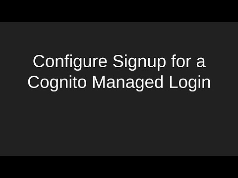 Configure Signup for a Cognito Managed Login
