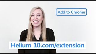 Learn About The Helium 10 Chrome Extension For Amazon and Walmart Sellers