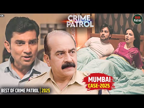 #Mumbai Case | जहाँ भरोसा था, वही बना सबसे बड़ा खतरा | Crime Patrol Episode | New Episode