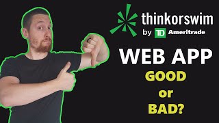 ThinkorSwim Web Platform Review -- Good or Bad?