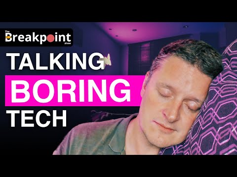 Episode 020 - Talking Boring Tech