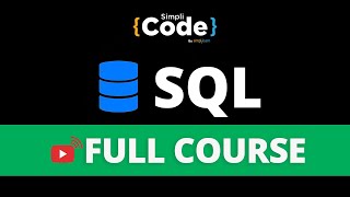 SQL Full Course 2022 | SQL Tutorial For Beginners | Learn SQL In 8 Hours | SQL Training | SimpliCode