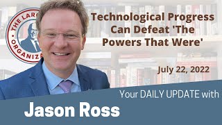 Technological Progress Can Defeat 'The Powers That Were'