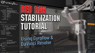 Stabilize Your RED RAW Footage Using Gyro Metadata in DaVinci Resolve! Gyroflow Settings Tutorial