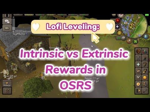 [MMOLOGY] Intrinsic vs Extrinsic Rewards in OSRS